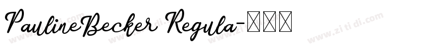 PaulineBecker Regula字体转换